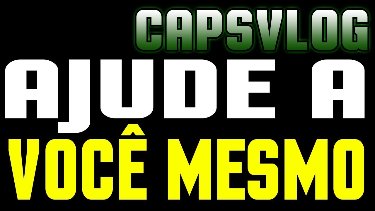 CAPSVLOG - AJUDE A VOCÊ MESMO