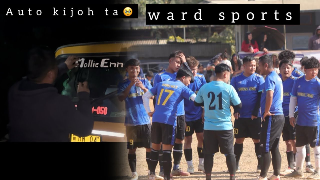 Ka Auto ujong kajoh tauve| lungset umdan🥹 Ward sports jong choh thet jeng😍 