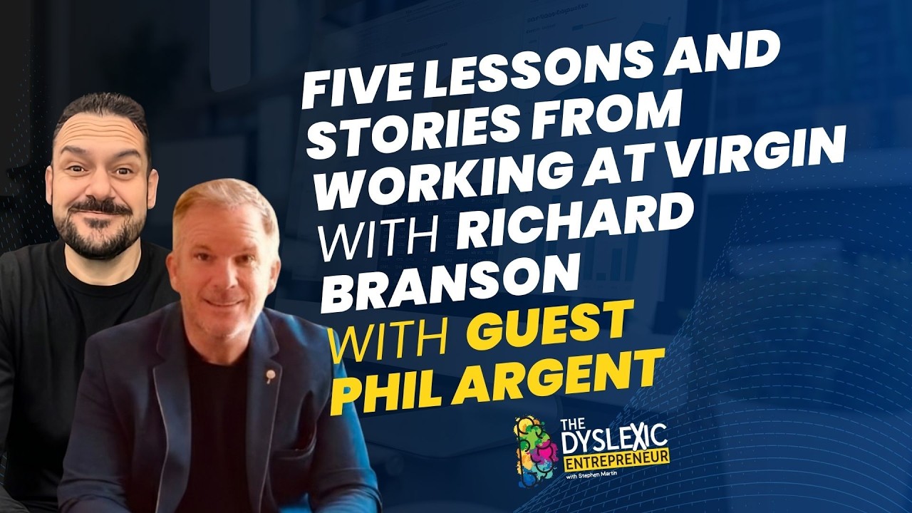 Five Lessons and Stories from Working at Virgin with Richard Branson with Guest Phil Argent