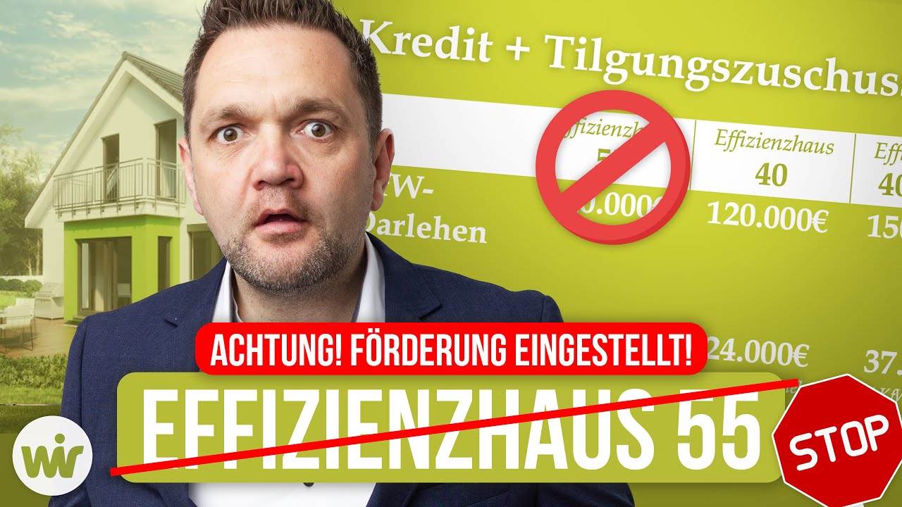 KfW 55 eingestellt - Ende des Energieeffizienzhaus 55