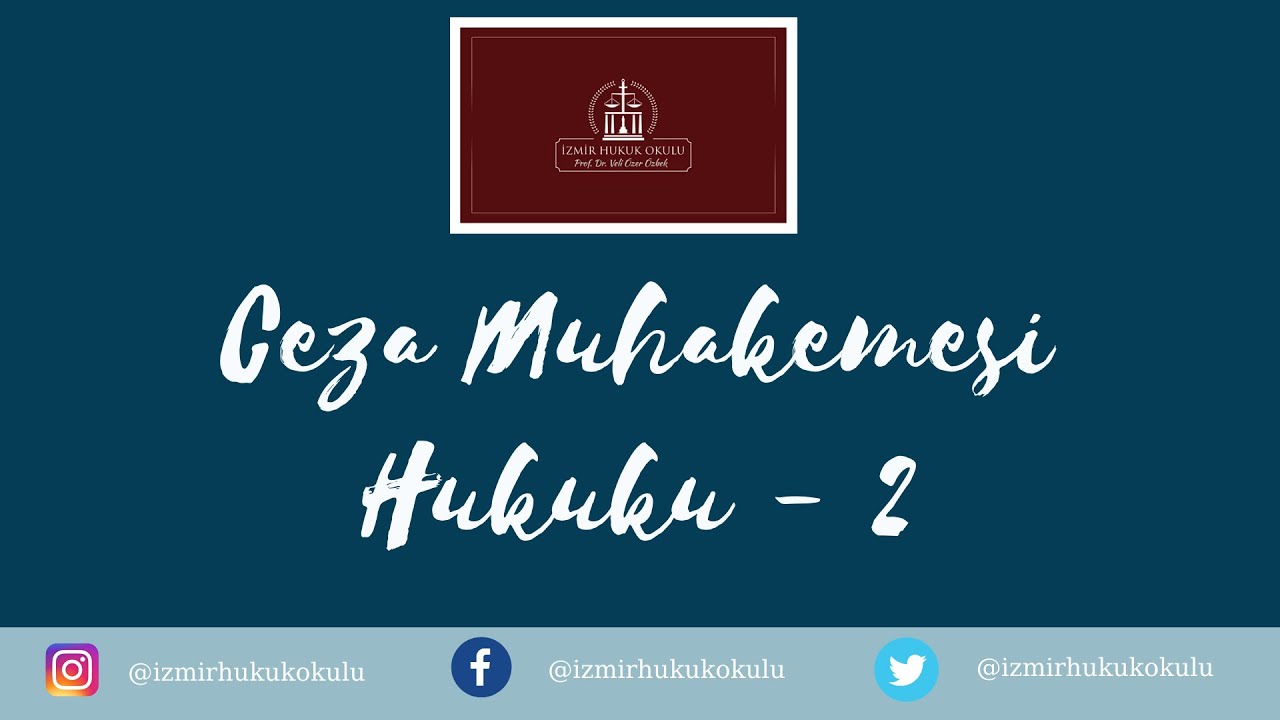 Ceza Muhakemesi Hukuku Dersleri - 2 / Prof. Dr. Veli Özer Özbek (Diğer hukuk dalları ile ilişkisi)