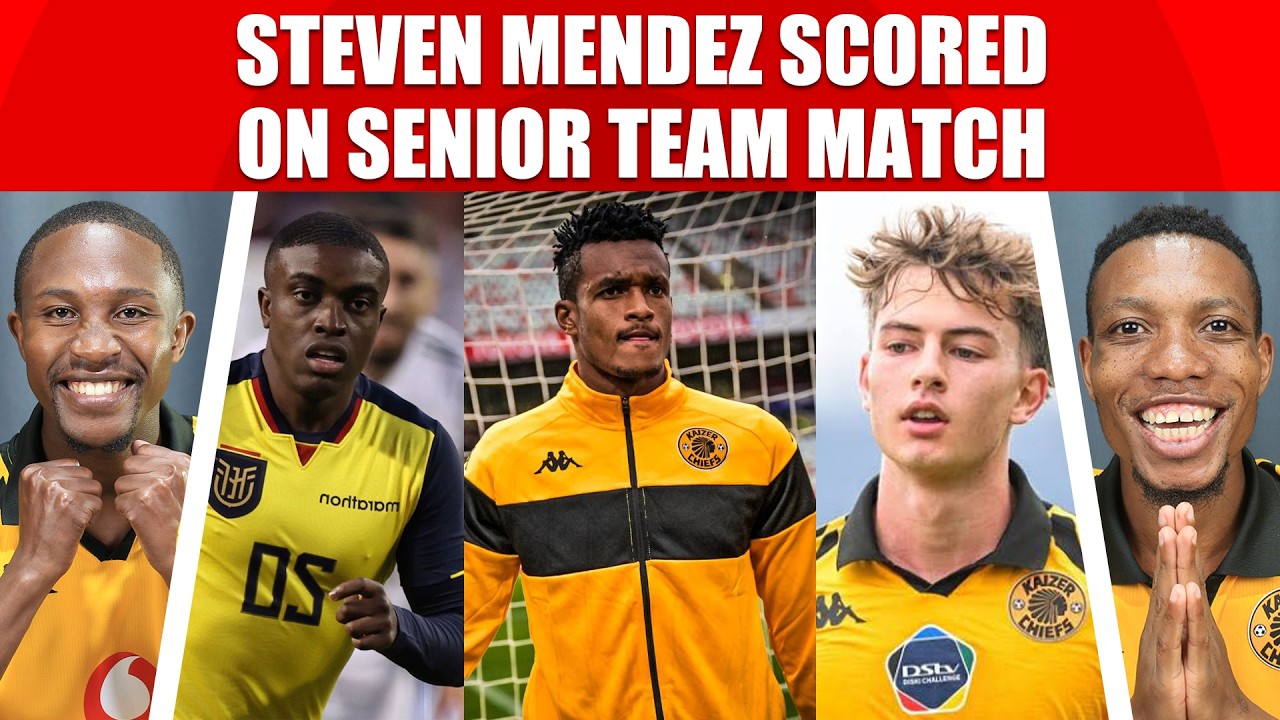 MENDES TRAINING WITH CHIEFS SENIOR TEAM, NEW SIGNING FOR SUNDOWNS, NTWARI COMING BACK, KAIZER CHIEFS