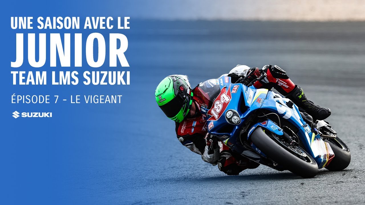 INSIDE JUNIOR TEAM LMS SUZUKI 🔵 &mdash; &Eacute;PISODE 7 : LE VIGEANT