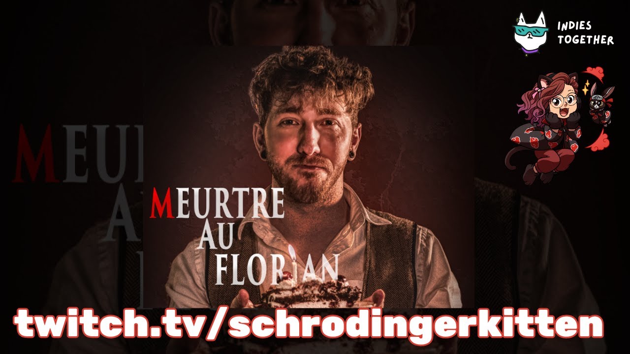 Meurtre au Florian ~ VOD Twitch