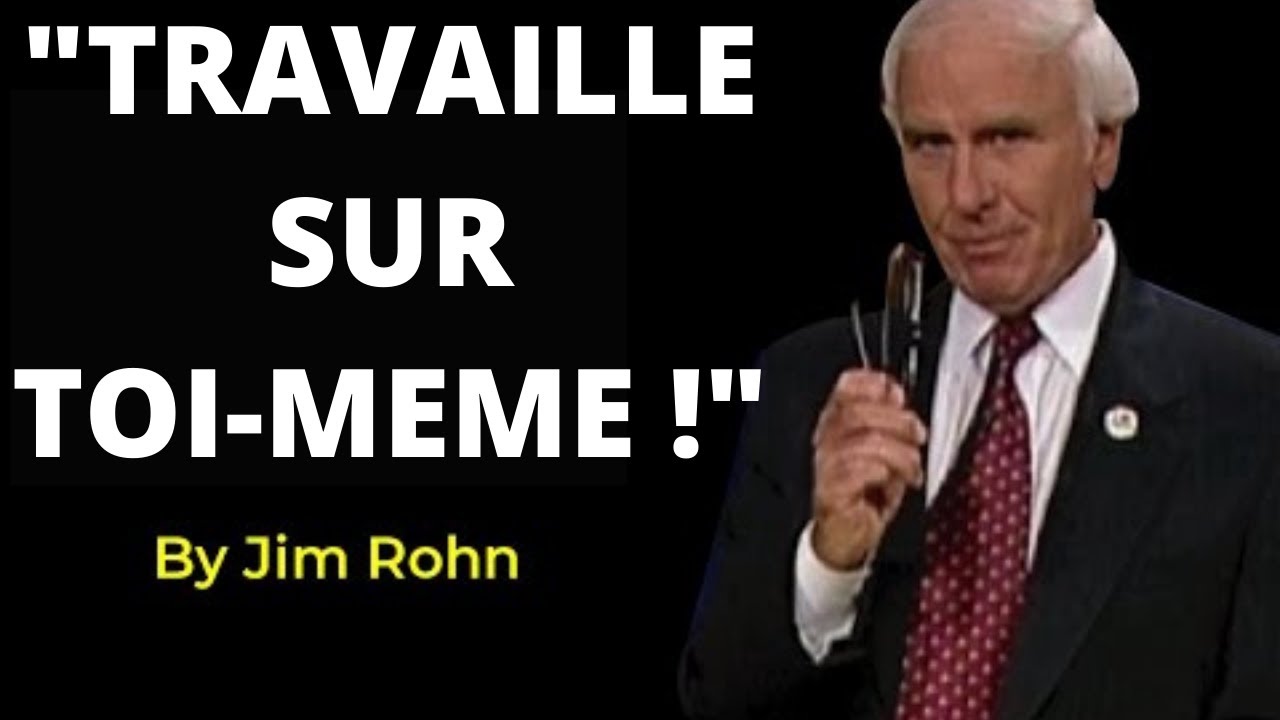 DISCOURS DE DEVELOPPEMENT PERSONNEL PUISANT DE JIM ROHN MOTIVATION FRANCAIS