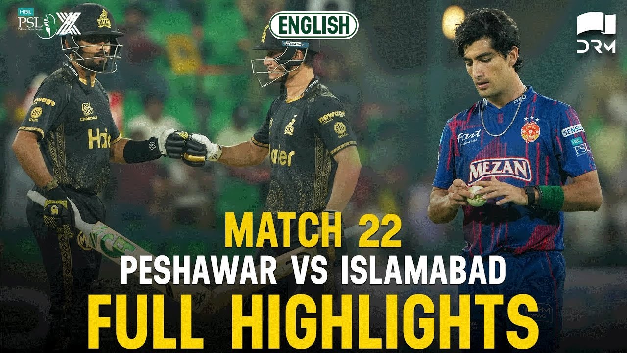 Full Highlights | Peshawar Zalmi vs Islamabad United | 𝐄𝐍𝐆𝐋𝐈𝐒𝐇  | Match 22 | HBL PSL X | M3O1K