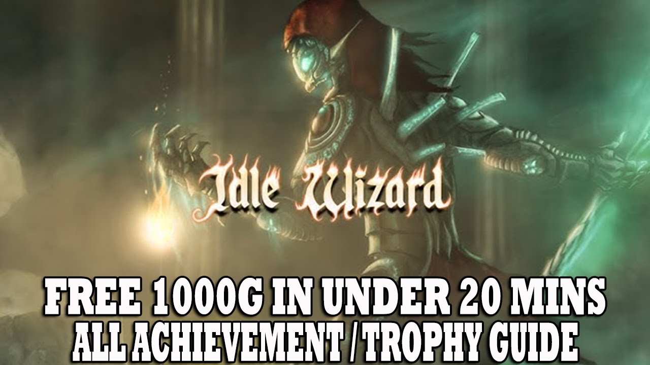 Idle Wizard 100% Achievement Walkthrough | EASY Offline Method in 20 Mins | All Achievement Guide