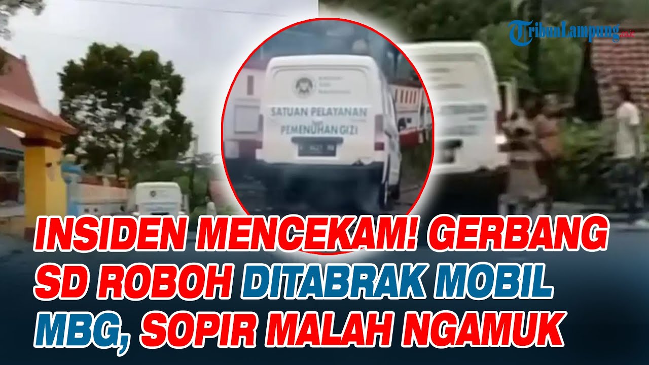 Insiden Mencekam Gerbang SD Roboh Ditabrak Mobil MBG, Sopir Malah Ngamuk