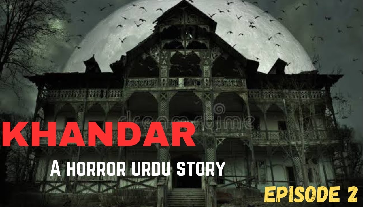 KHANDAR EPISODE 2