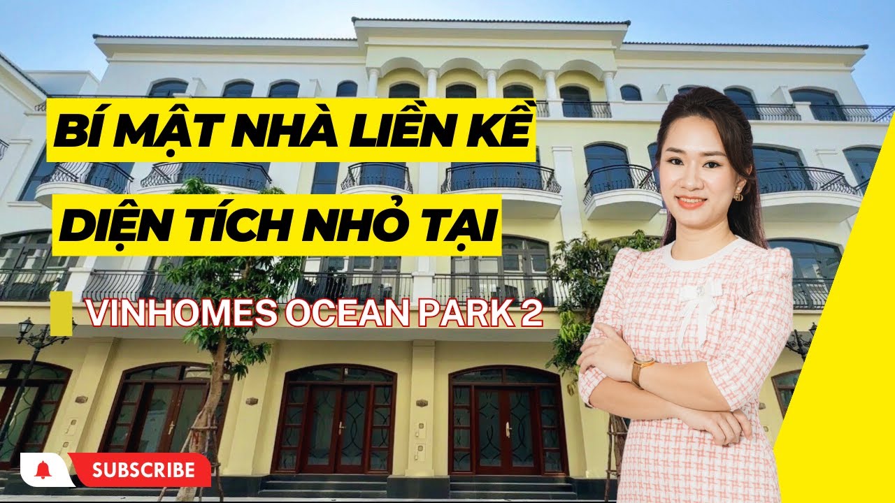 BÍ MẬT nhà liền kề DIỆN TÍCH NHỎ tại Vinhomes Ocean Park 2 - THE EMPIRE