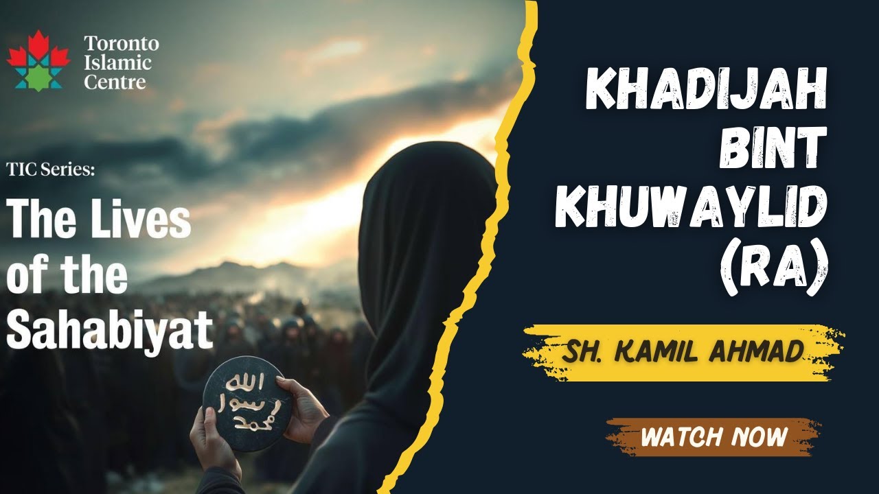 The Lives of the Sahabiyyat | 01 | Khadijah bint Khuwaylid (ra)