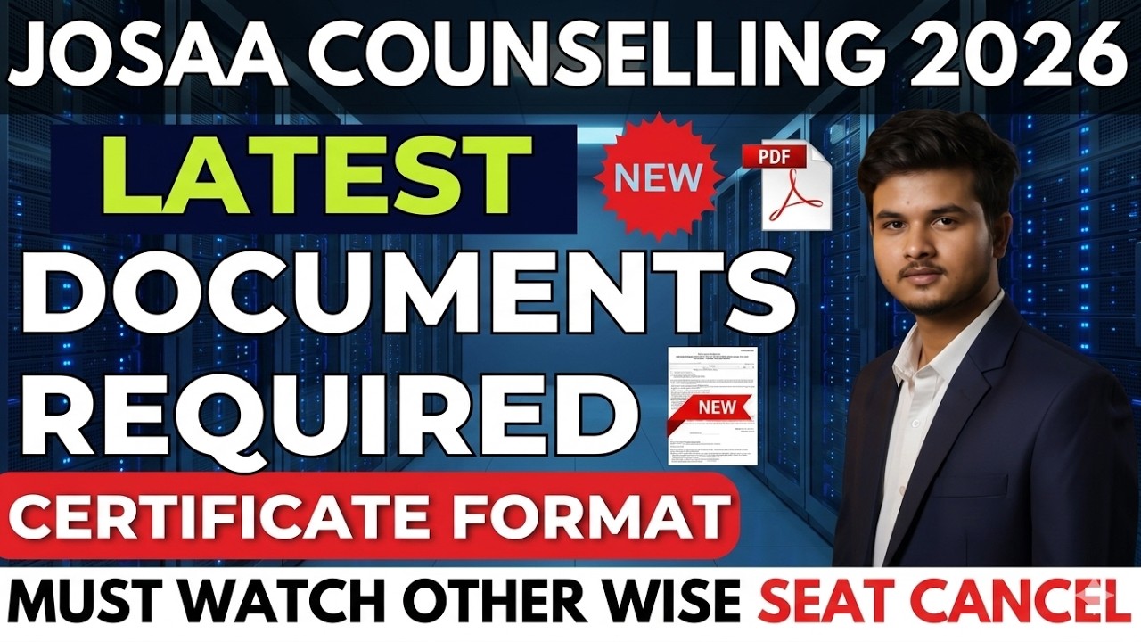 JOSAA Counselling 2026 Documents Required 🔥 | JEE Main 2026 Complete Guide | JOSAA Documents List 📄