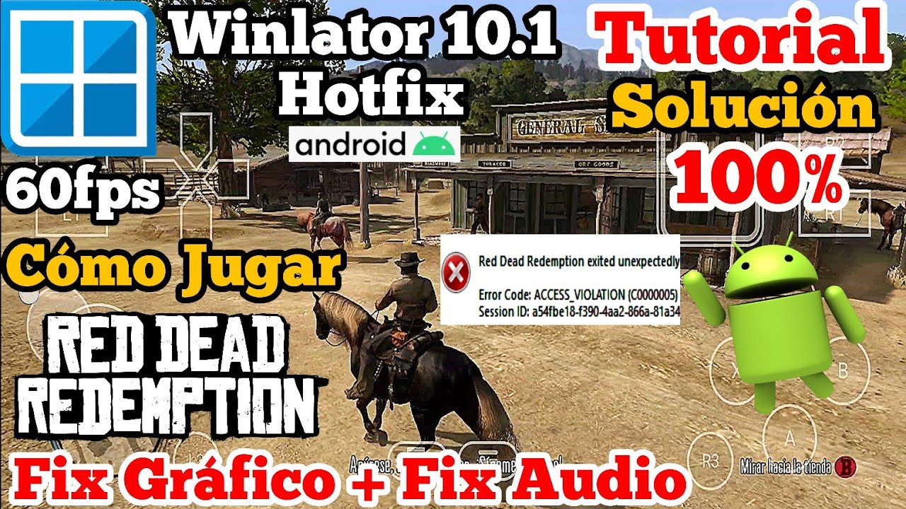 SOLUCIÓN Access Violation Fix Gráfico y Audio Red Dead Redemption Winlator 10.1 HOTFIX PC en ANDROID