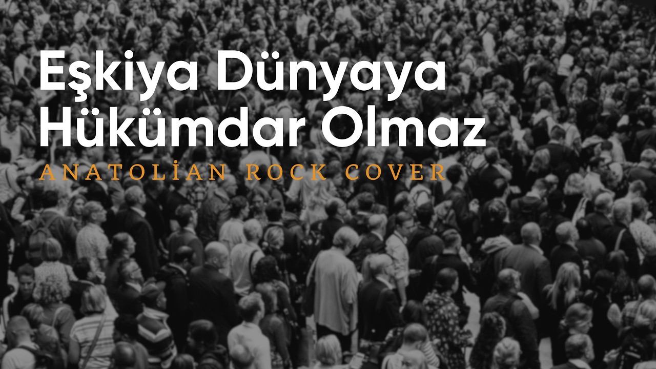 Eşkıya Dünyaya Hükümdar Olmaz | Dark Anadolu (Anadolu Rock Cover)