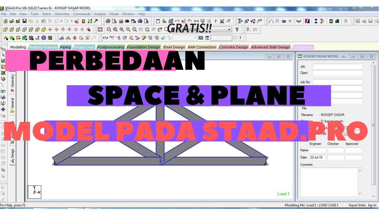 Tutorial Staad.Pro #4: MEMAHAMI PERBEDAAN KONSEP SPACE DAN PLANE STAAD PRO-GEROBAK SIPIL