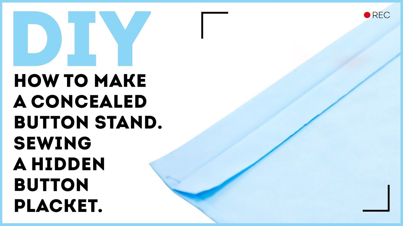 DIY: How to make a concealed button stand. Sewing a hidden button placket. Sewing tutorial.