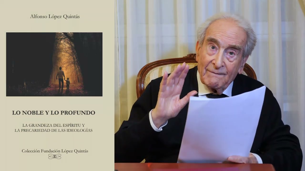 Lo noble y lo profundo. La grandeza del espíritu y la precariedad de las ideologías