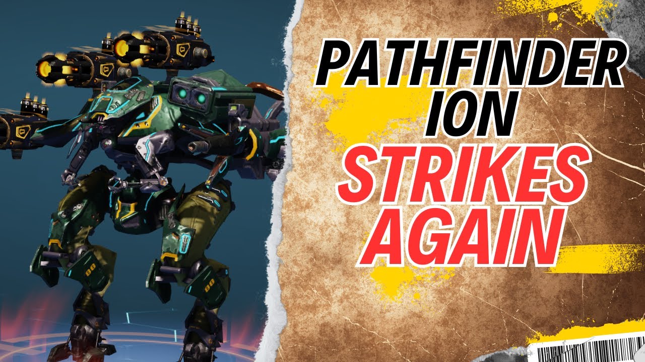 💪 Pathfinder Ultimate Ion Strikes Again : War Robots WR