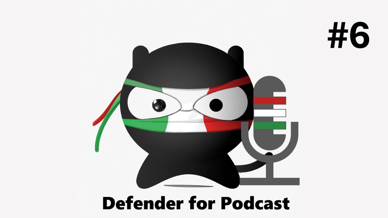 Defender for Podcast - Difendere un'azienda medio piccola con i tool di Microsoft Security (S01E06)