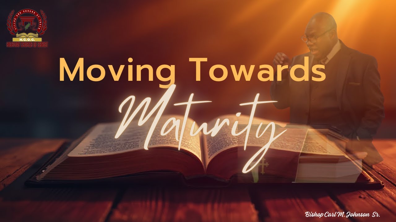 Moving Towards Maturity | Part 2 | January 18th 2026