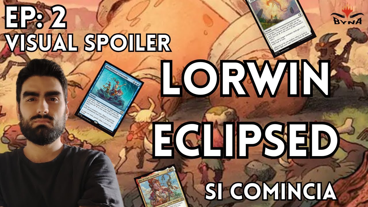 LORWIN ECLIPSED VISUAL SPOILER EP: 2 SI COMINCIA #magicthegathering  #mtg #mtgarena