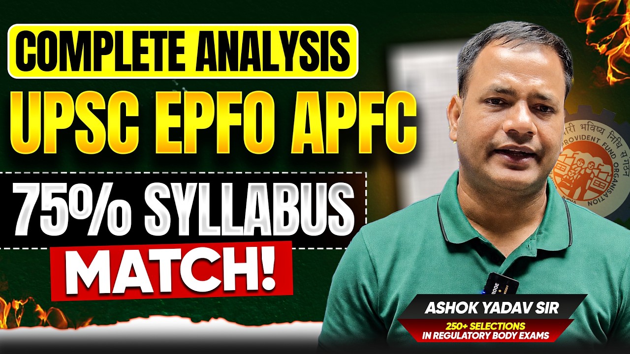 UPSC EPFO APFC Complete Analysis 2026 | 75% Syllabus Match | Ashok Yadav Sir  | Sarrthi IAS