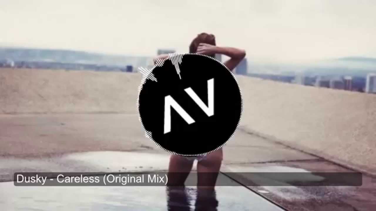 [Deep House] Dusky - Careless (Original Mix)