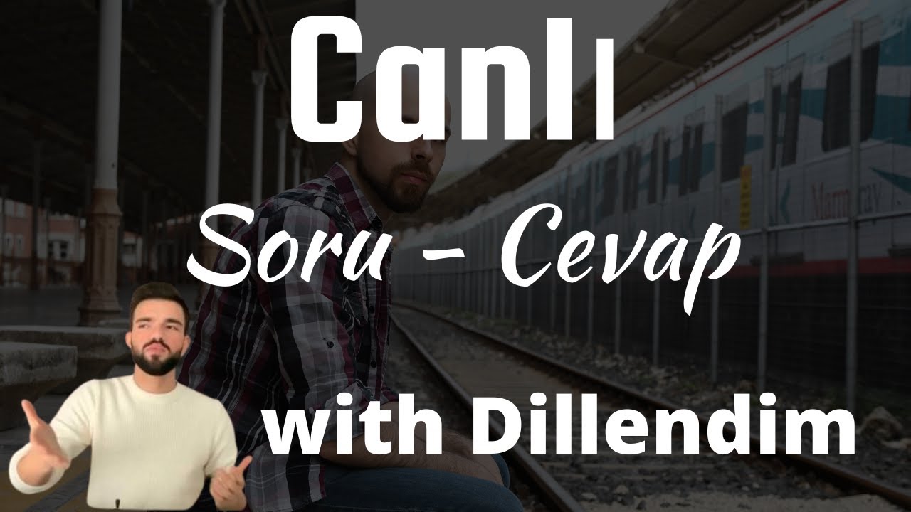 Canlı Soru-Cevap with Dillendim (Random live stream)