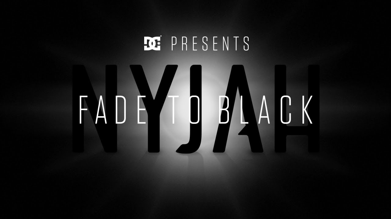 DC SHOES: NYJAH FADE TO BLACK