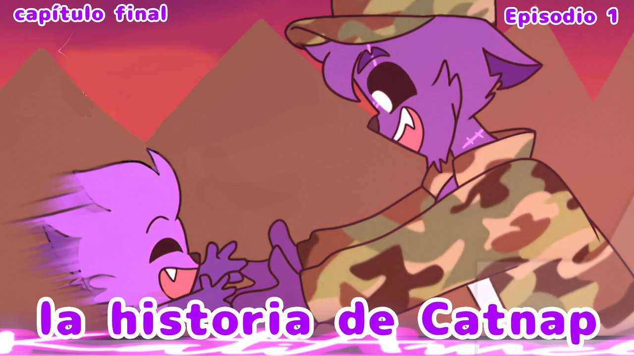 La Historia de Catnap Episodio 1 Hi Catnap - Cómic Capitulo final