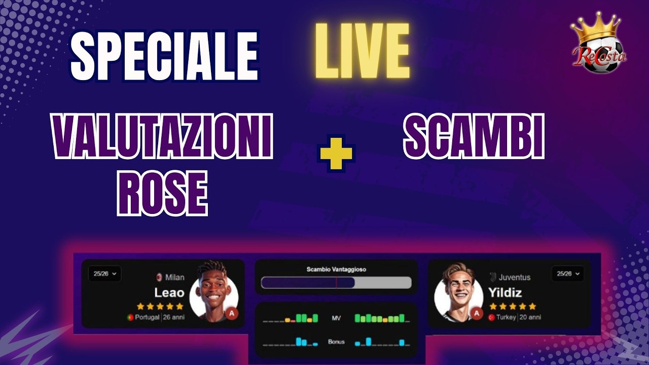 LIVE FANTACALCIO - VALUTAZIONE ROSE + SCAMBI - NOMI CONSIGLIATI 📱