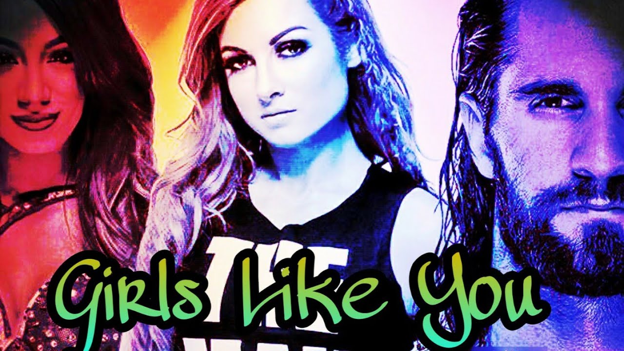 Seth Rollins Ft.☆Becky and Sasha||Girls Like You