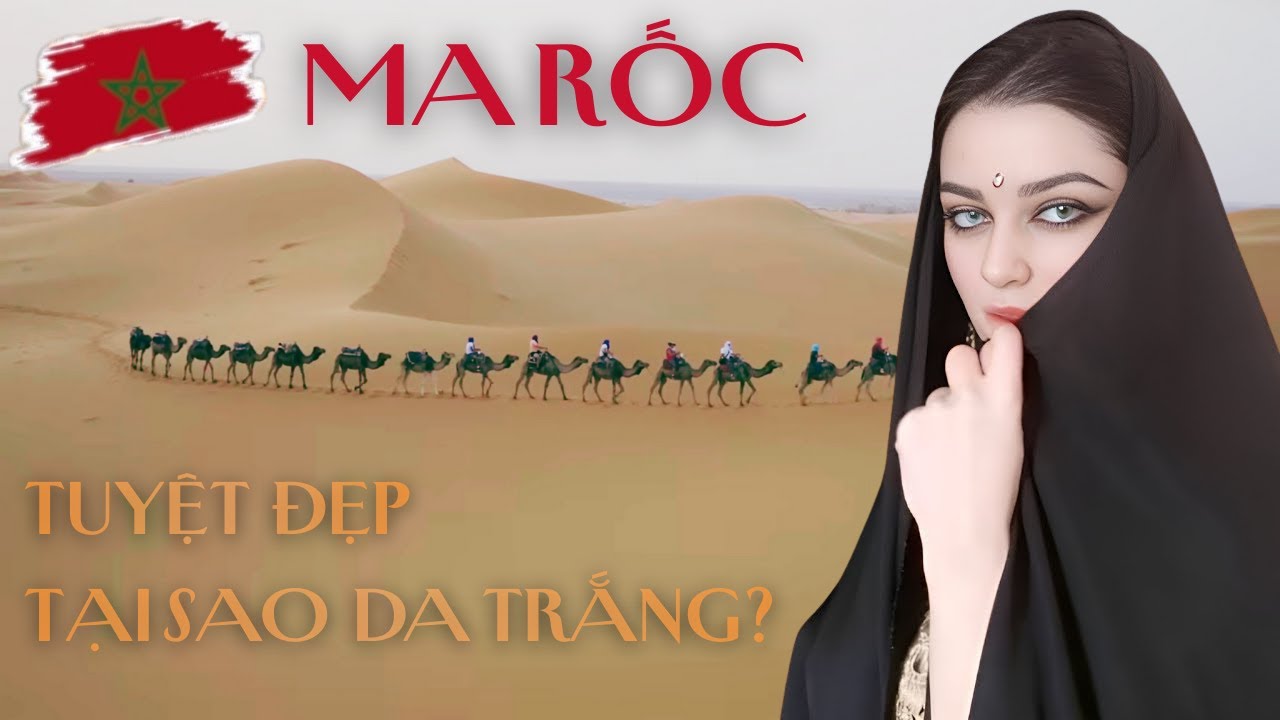 7 Sự Thật Đáng Kinh Ngạc Ở Ma Rốc – Vùng Đất Như Trong Nghìn Lẻ Một Đêm