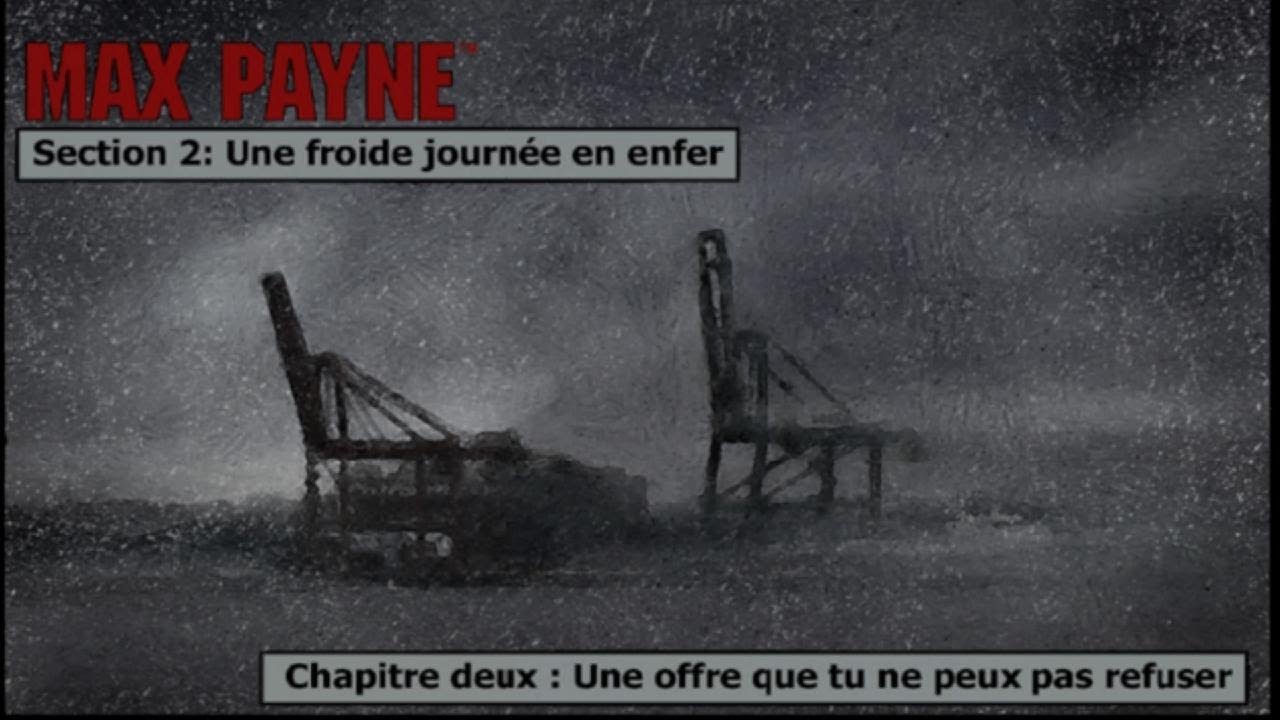 MAX PAYNE: section 2, CHAPITRE 2: Une offre que tu ne peux pas refuser 