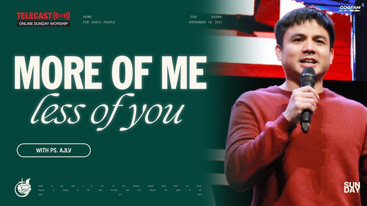 More Of Me, Less Of You | Ps. AJLV