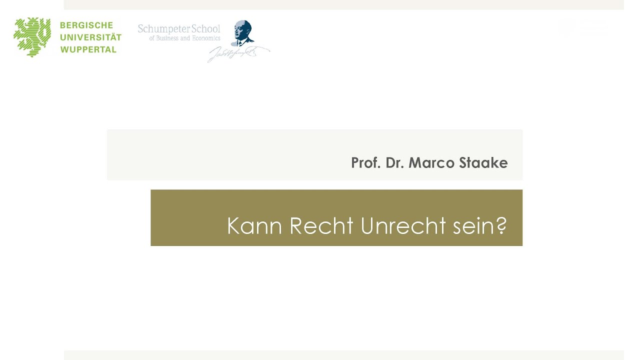 Kann Recht Unrecht sein?