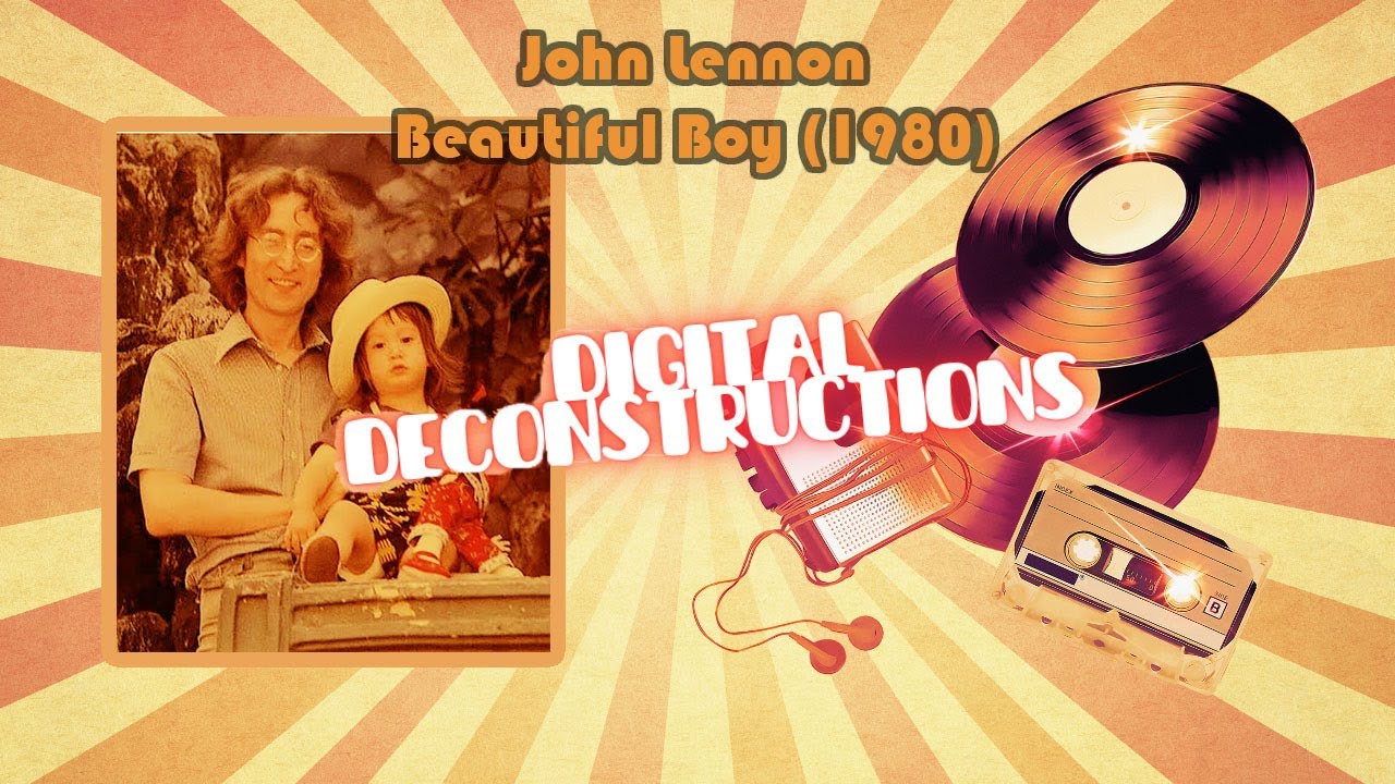 John Lennon Beautiful Boy Instrumental #DigitalDeconstructions