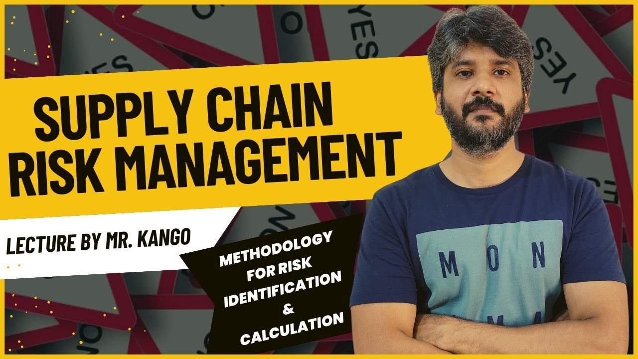 Supply Chain Risk Management | Risk Management Methodology For Supply Chain