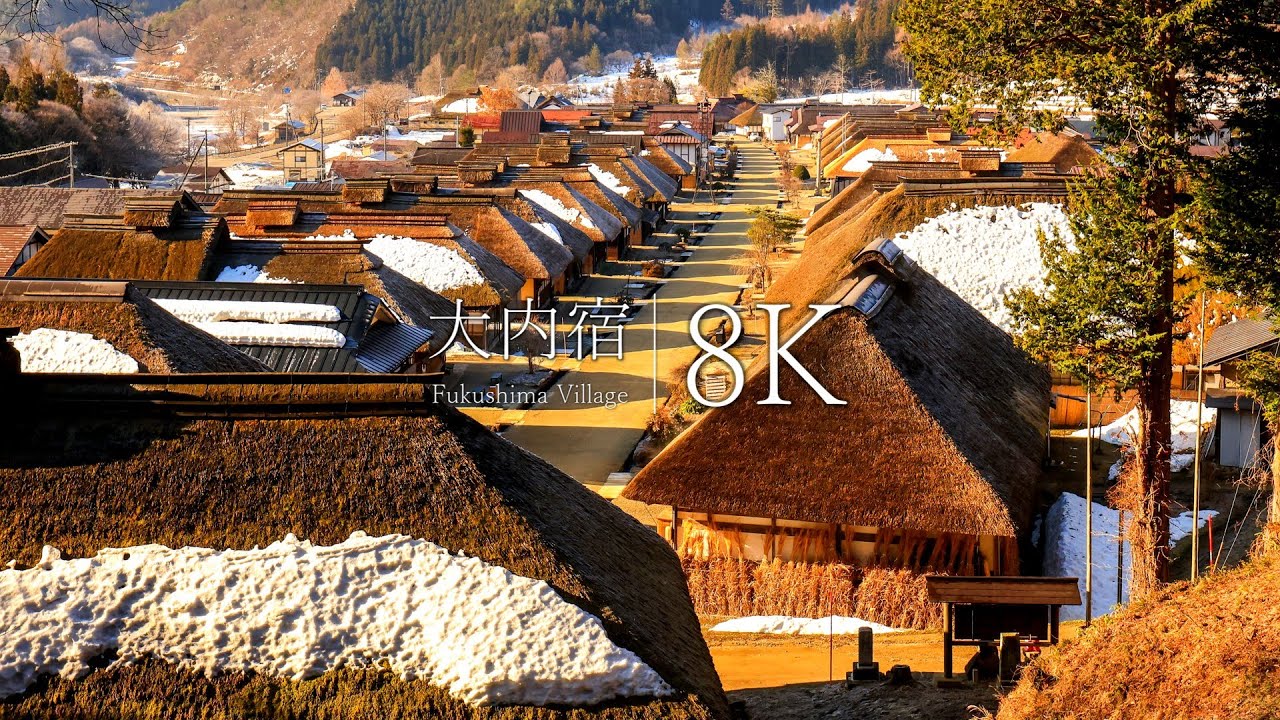 【東北最大の宿場町】大内宿を訪ねて - Japan in 8K