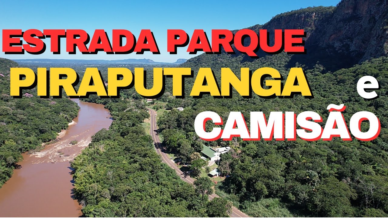 ✅ ESTRADA PARQUE PIRAPUTANGA e CAMIS&Atilde;O - MATO GROSSO DO SUL