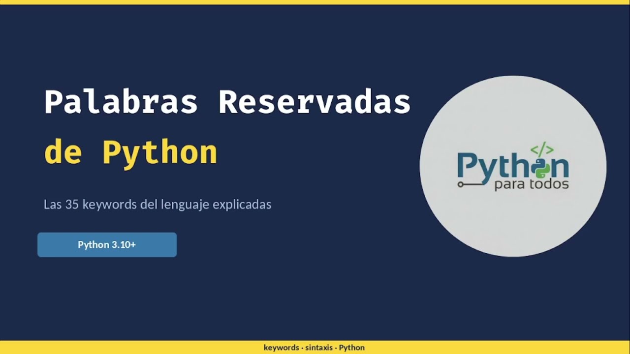 Keywords en Python | Palabras reservadas del lenguaje