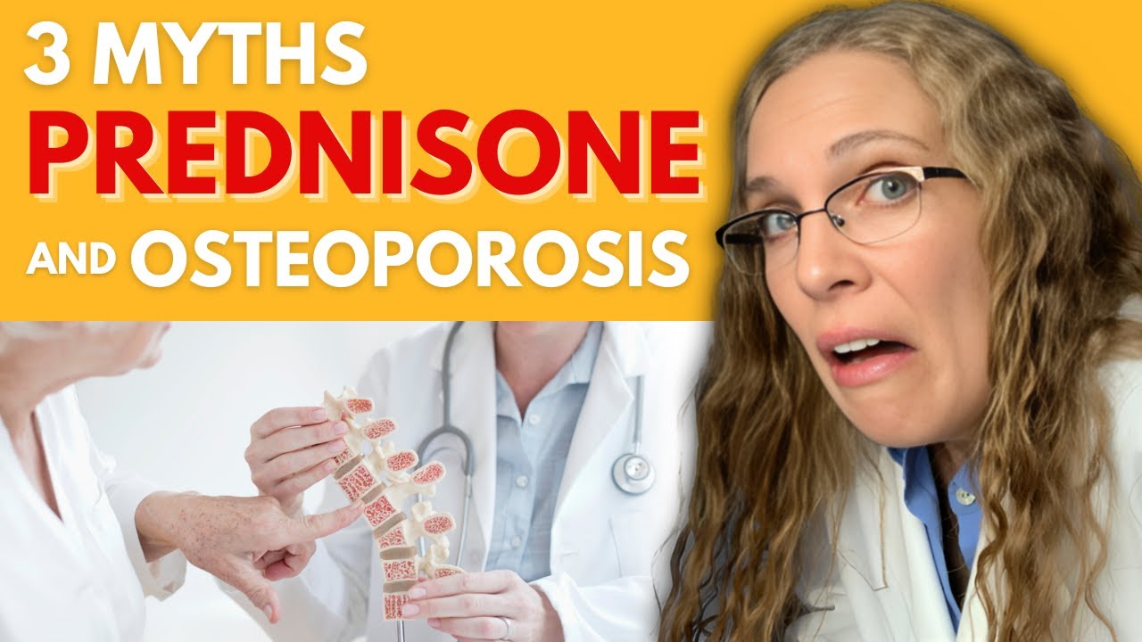 3 Myths about Prednisone and Osteoporosis