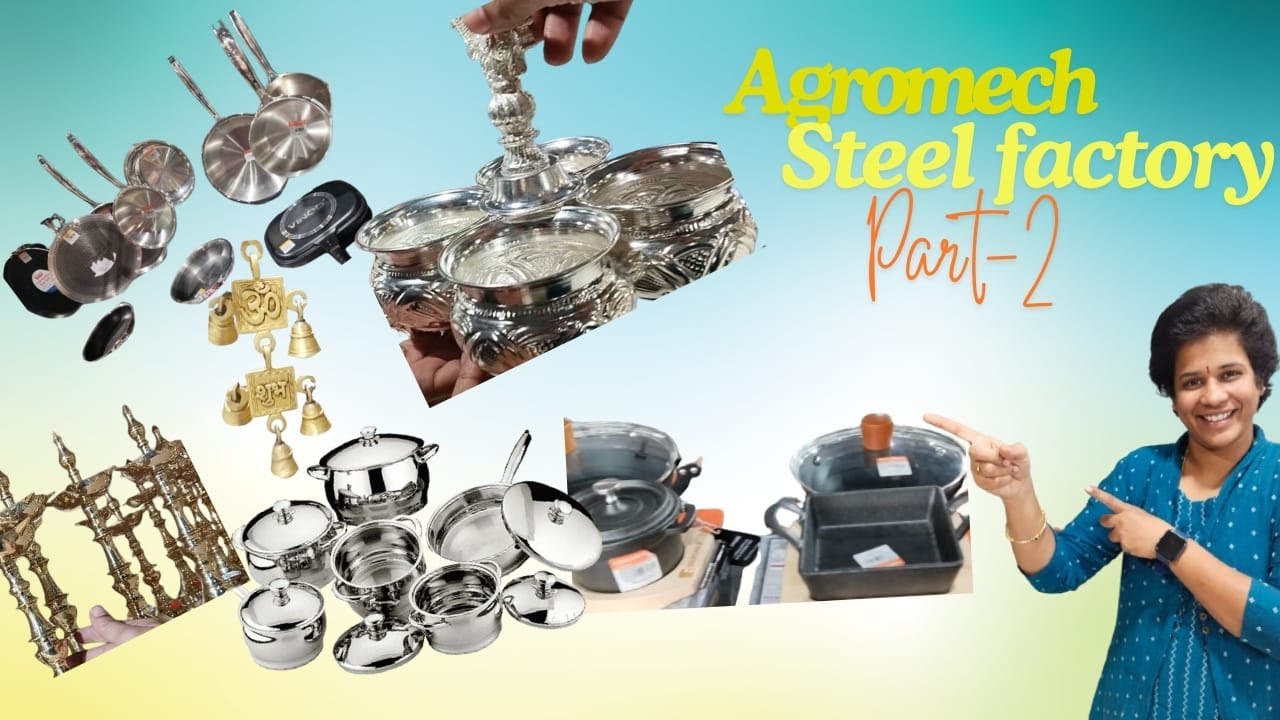 Agromech Industries l steel,Brass, German silver, Home appliances in one place lcomplete tour/part-2