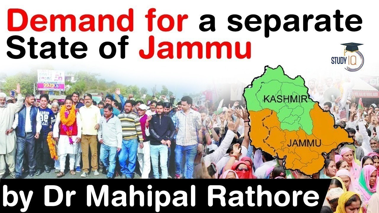 Demand for a separate state of Jammu - Why are Jammu political groups demanding a separate state?