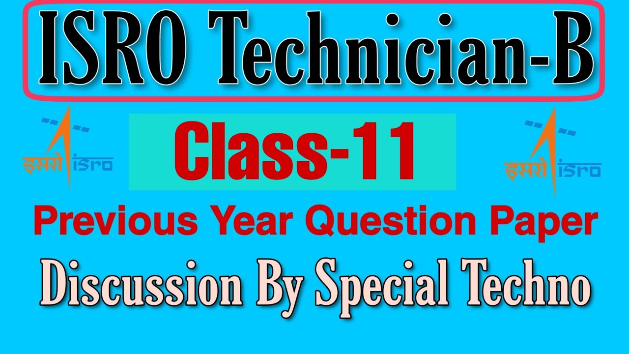 ISRO Technician B Previous Years Question Papers Series || Class-11