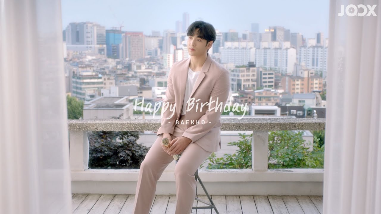 [BAEKHO @ NU'EST  - Happy Birthday] JOOX | IDOL STATION 200714