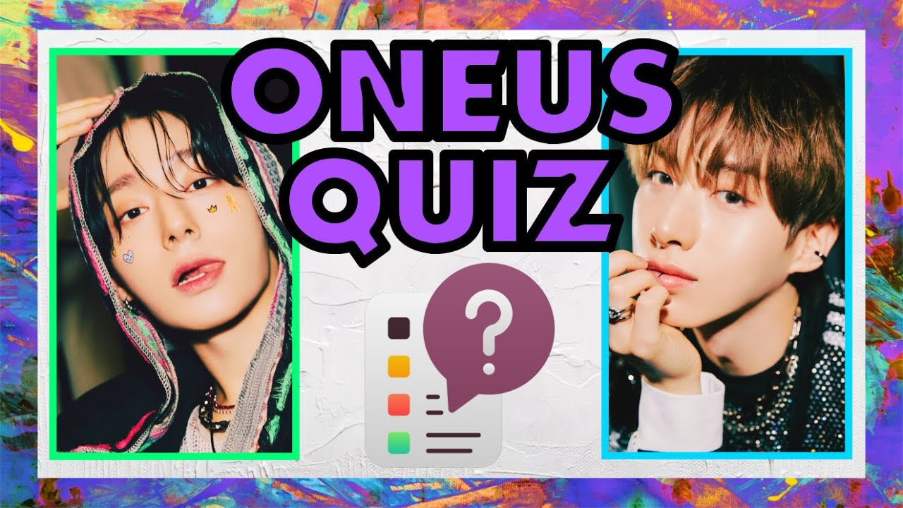 THE BEST ONEUS QUIZ EVER! 25 QUESTIONS TO TEST YOUR STAN KNOWLEDGE! | KPOP QUIZ #33