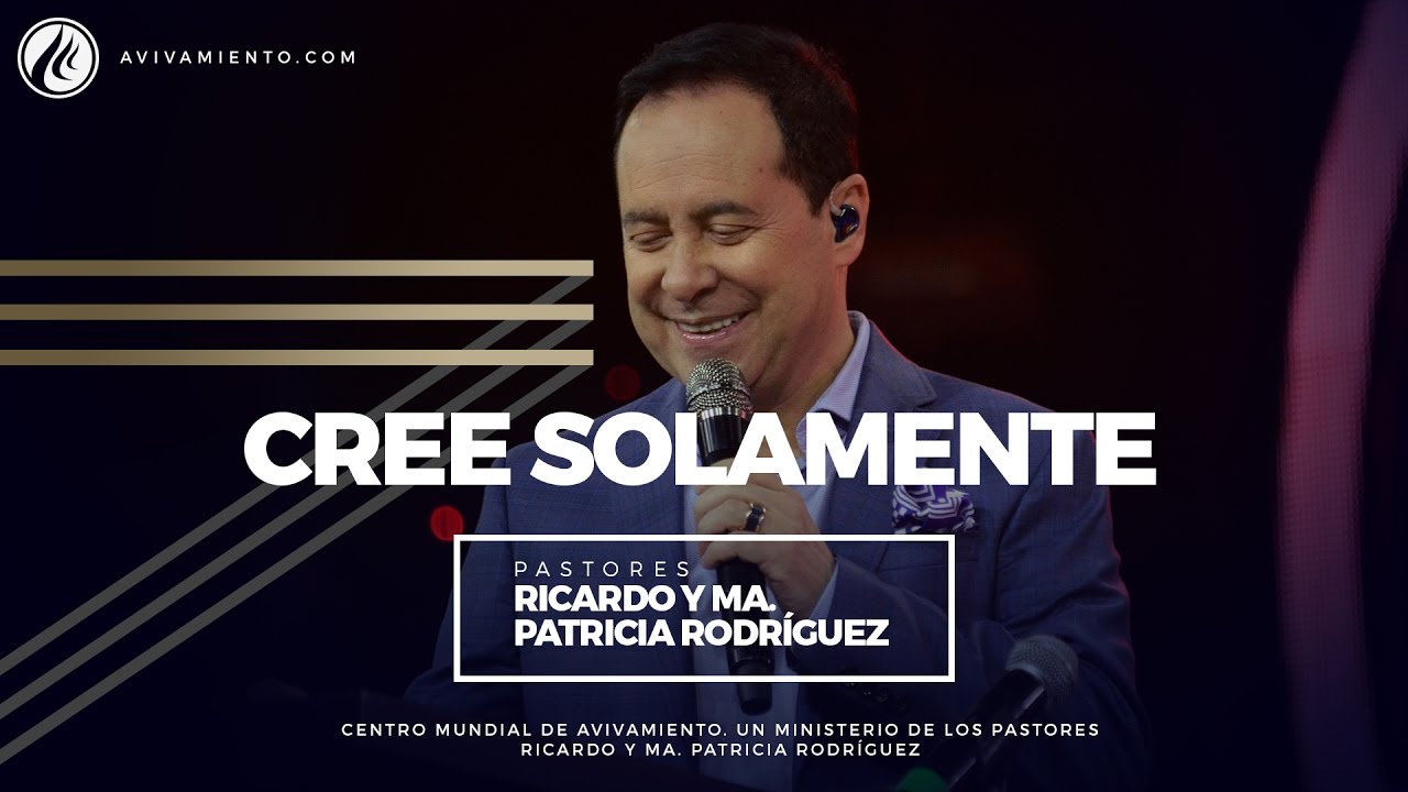 #32 Pastor Ricardo Rodríguez - Cree solamente