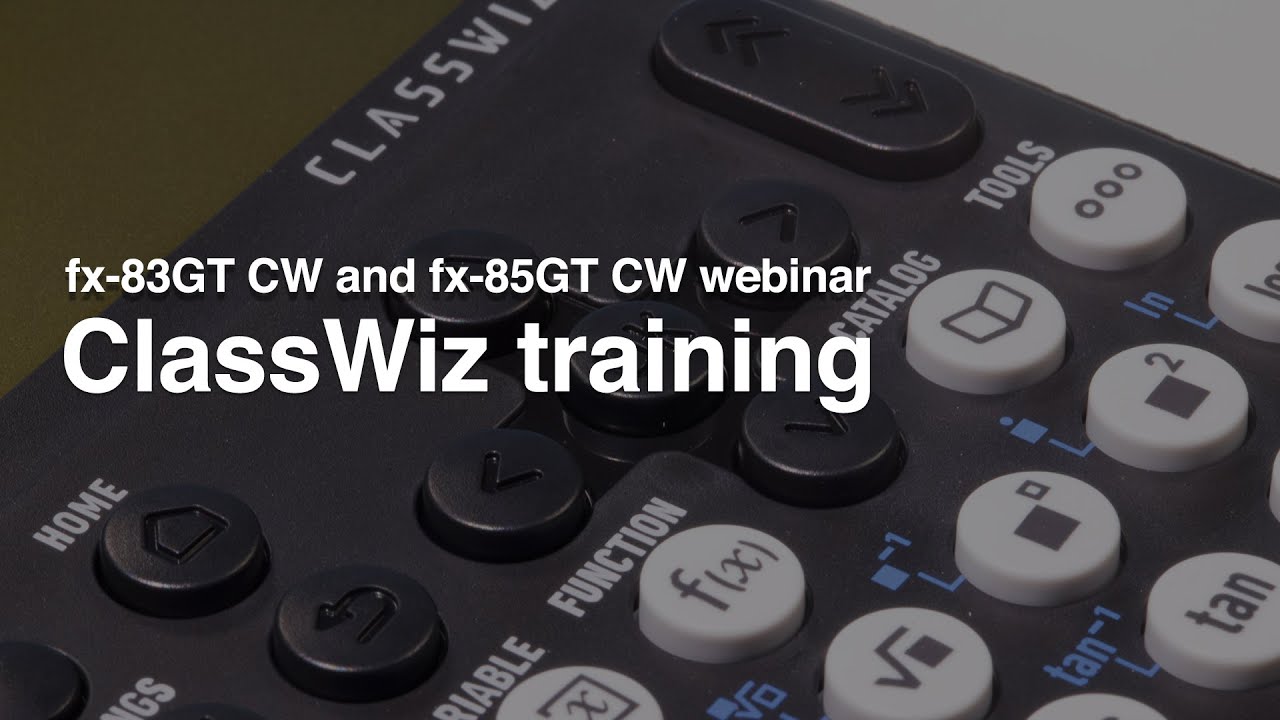 Familiarisation Training fx-83GT CW and fx-85GT CW ClassWiz calculators