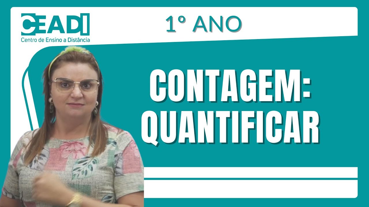 Matem&aacute;tica | Contagem | Quantificar | 2&ordm; Bim. | 1&ordm; ano | Prof&ordf; Delma Ferreira | EF01MA01
